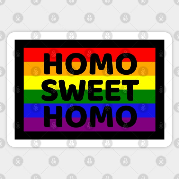 Funny "Homo Sweet Homo" Pun in a Rainbow Flag Gay Pride Sticker by Elvdant